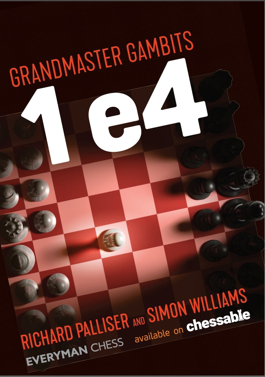 Grandmaster Gambits: 1 e4 – Everyman Chess